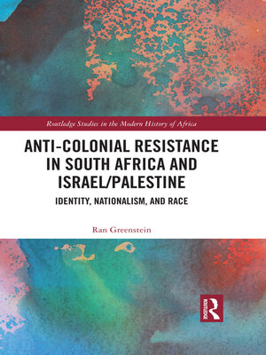 cover image of Anti-Colonial Resistance in South Africa and Israel/Palestine
